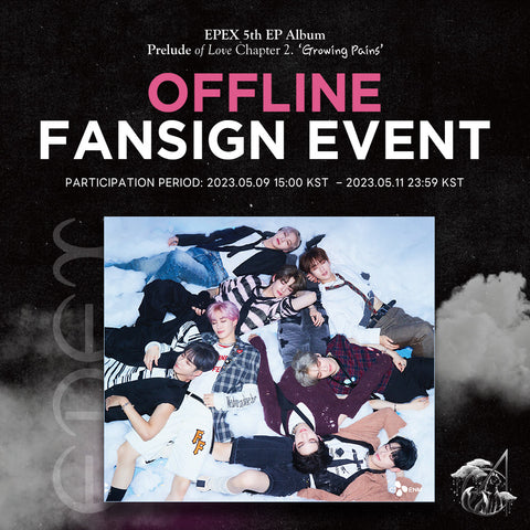 [OFFLINE FANSIGN EVENT] EPEX 5th EP Album Prelude of Love Chapter 2 - Growing Pains