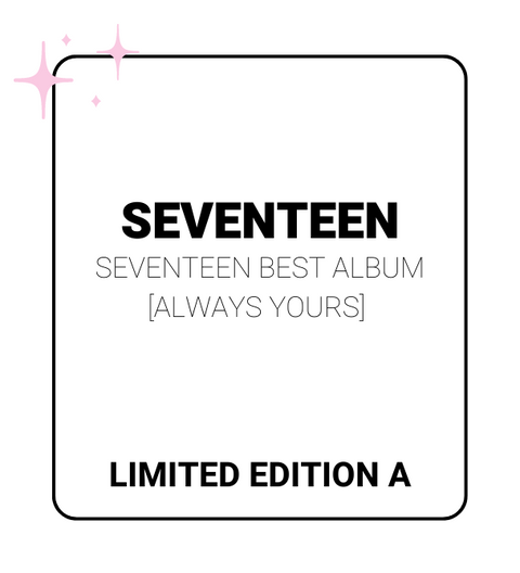 SEVENTEEN - SEVENTEEN BEST ALBUM [ALWAYS YOURS] (LIMITED EDITION A)