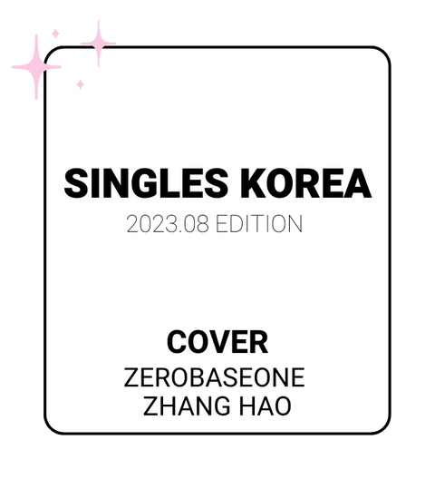 Singles 2023.08 x ZEROBASEONE (ZHANG HAO Ver.)