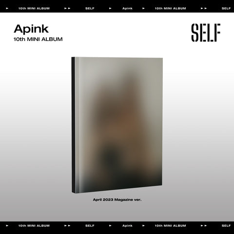 [SFKOREA] Apink - 10th Mini Album [SELF] (April 2023 Magazine Ver.)