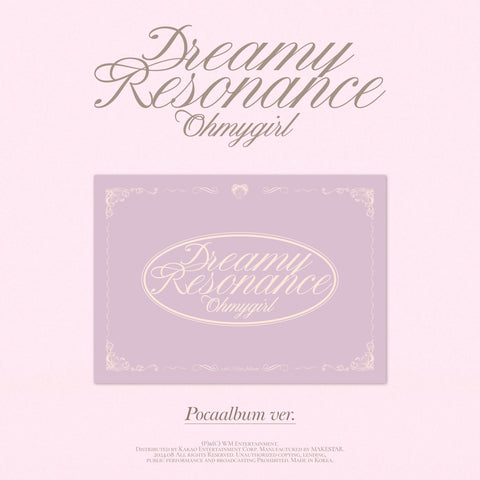 OH MY GIRL - 10TH MINI ALBUM [Dreamy Resonance] (POCA Ver.)