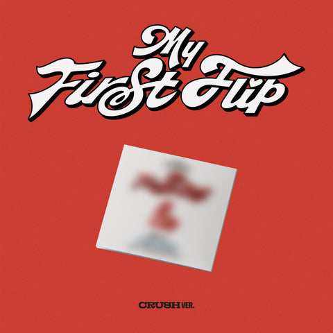 [PRE-ORDER] KickFlip - [My First Flip] (CRUSH Ver.) (Digipack Ver.)