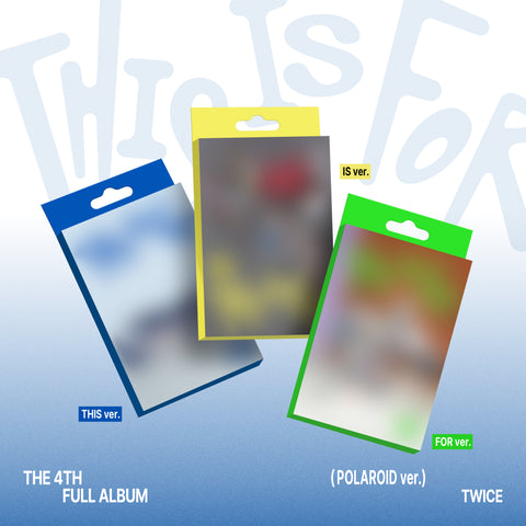 [SFKOREA] TWICE - 4th Full Album [THIS IS FOR] (POLAROID VER.) (3 TYPES Random)