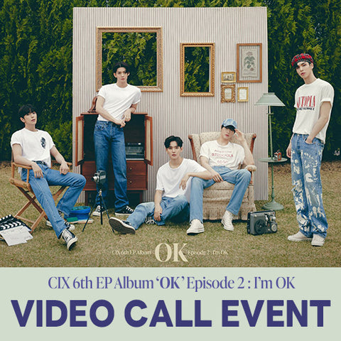 [VIDEO CALL EVENT] CIX - 6th EP Album ['OK' Episode 2 : I'm OK] (Random Ver.)