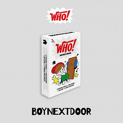 BOYNEXTDOOR - 1st Single [WHO!] (Weverse Ver.)