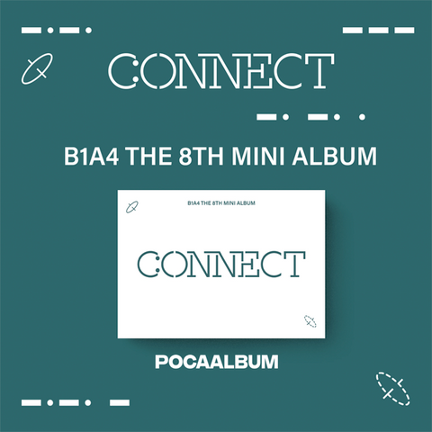 B1A4 - 8TH MINI ALBUM [CONNECT] (POCA)