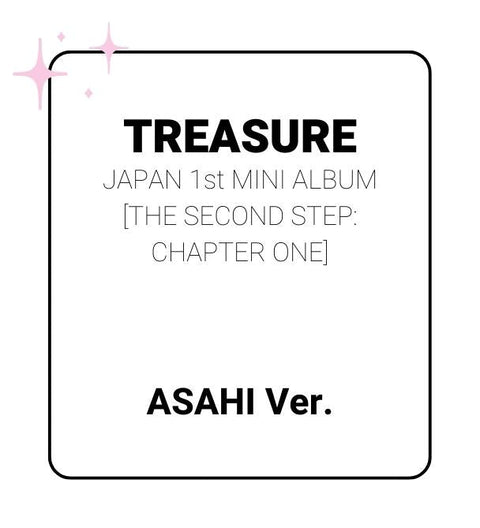 TREASURE JAPAN 1st Mini Album/THE SECOND STEP : CHAPTER ONE (ASAHI ver.)