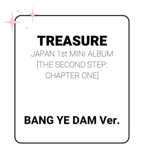 TREASURE JAPAN 1st Mini Album/THE SECOND STEP : CHAPTER ONE (BANG YE DAM ver.)