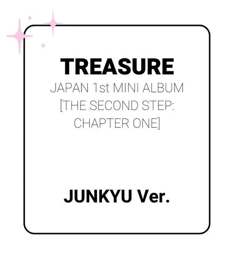 TREASURE JAPAN 1st Mini Album/THE SECOND STEP : CHAPTER ONE (JUNKYU ver.)