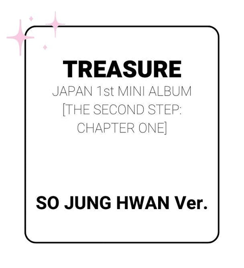 TREASURE JAPAN 1st Mini Album/THE SECOND STEP : CHAPTER ONE (SO JUNG HWAN ver.)