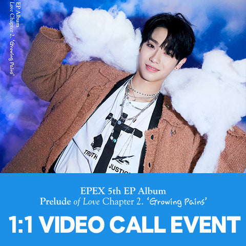 [1:1 VIDEO CALL - KEUM] EPEX 5th EP Album Prelude of Love Chapter 2 - Growing Pains