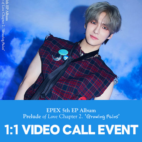 [1:1 VIDEO CALL - WISH] EPEX 5th EP Album Prelude of Love Chapter 2 - Growing Pains