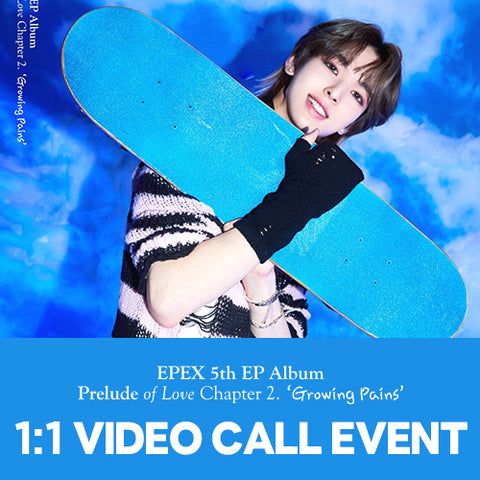[1:1 VIDEO CALL - MU] EPEX 5th EP Album Prelude of Love Chapter 2 - Growing Pains